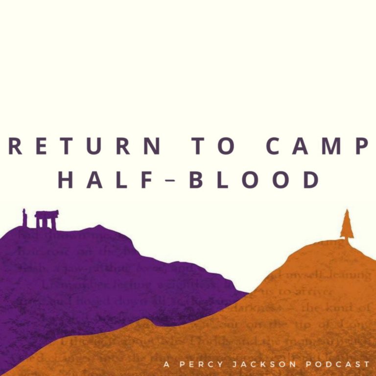 Return to Camp Half-Blood: A Percy Jackson Podcast